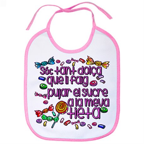 Babero Sóc tant dolç que li faig pujar el sucre a la tieta