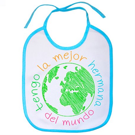 Babero Tengo la mejor hermana del Mundo