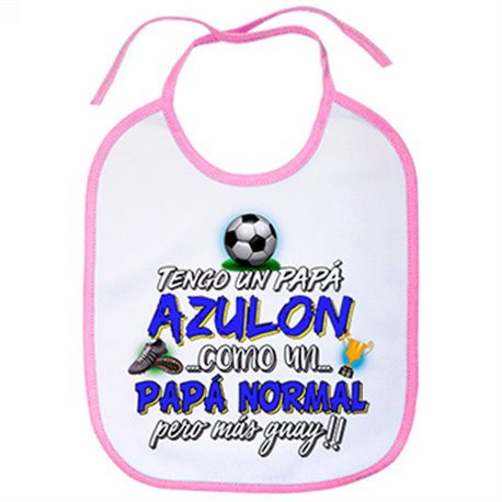 Babero tengo un papá Azulón como un papá normal pero más guay