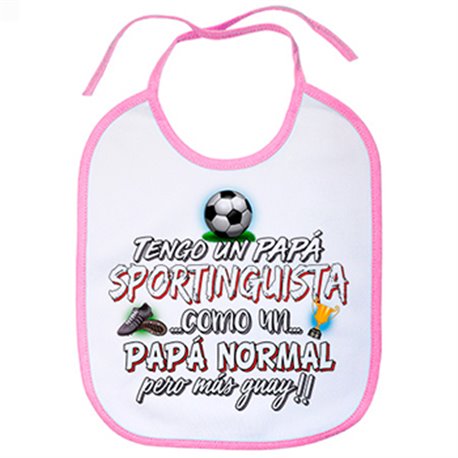 Babero tengo un papá Sportinguista como un papá normal pero más guay