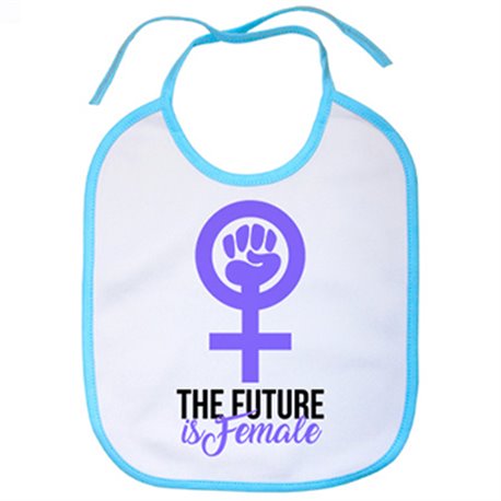 Babero The Future Is Female futuro feminista
