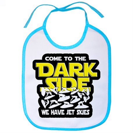 Babero We Have Jet Skies Come To The Dark Side