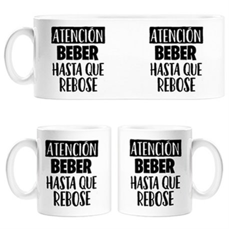 Taza frase Atención beber hasta que rebose