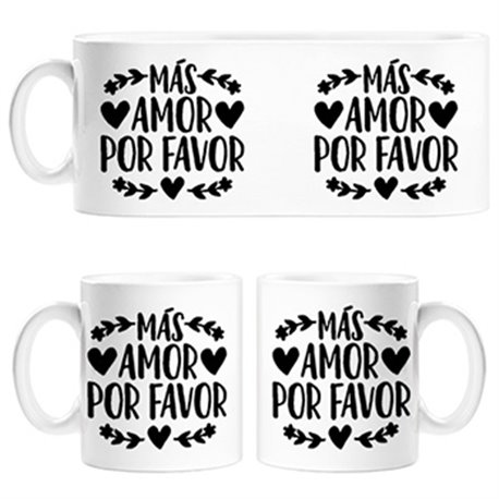 Taza más amor por favor