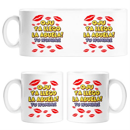 Taza frase divertida oju ya llegó la abuela personalizable con nombre