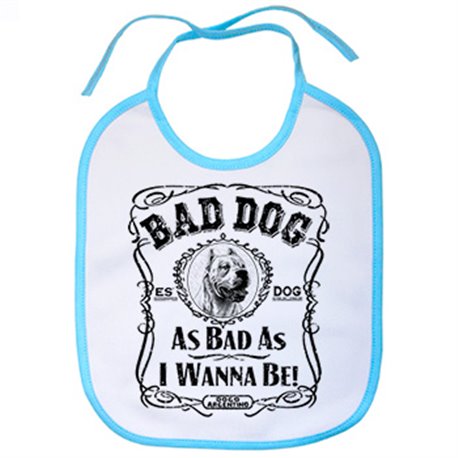 Babero frase perro mascota raza Dogo Argentino Bad dog as bad as I wanna be