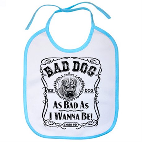 Babero frase perro mascota raza Shar Pei Bad dog as bad as I wanna be