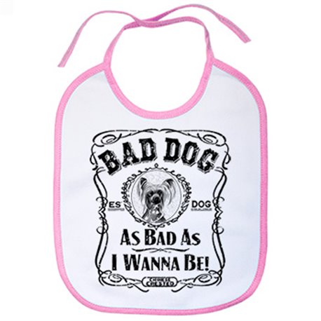 Babero frase perro raza Chinese Crested peludo Bad dog as bad as I wanna be