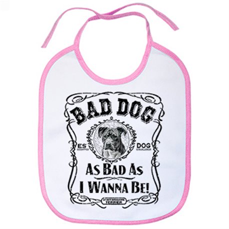 Babero frase perro raza Staffordshire Terrier Bad dog as bad as I wanna be