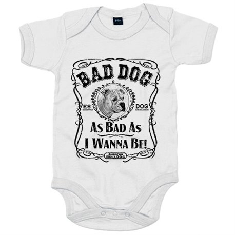 Body bebé frase perro raza American Bulldog Bad dog as bad as I wanna be