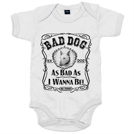Body bebé frase perro raza Bullterrier blanco Bad dog as bad as I wanna be