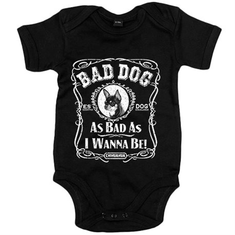 Body bebé frase perro raza Chihuahua Bad dog as bad as I wanna be
