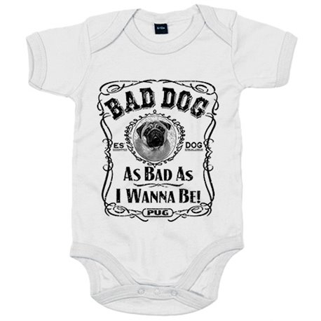Body bebé frase perro raza Pug Bad dog as bad as I wanna be