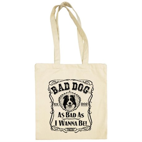 Bolsa de tela frase perro raza Border Collie Bad dog as bad as I wanna be