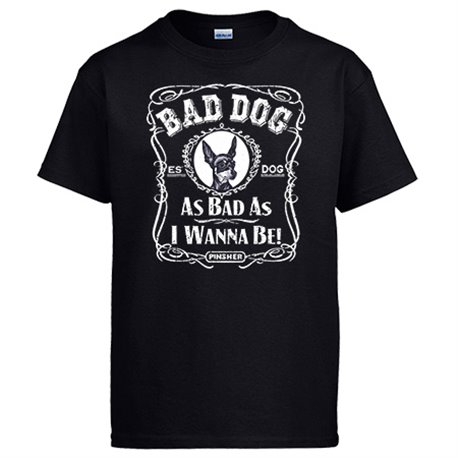 Camiseta frase perro raza Pinsher negro Bad dog as bad as I wanna be
