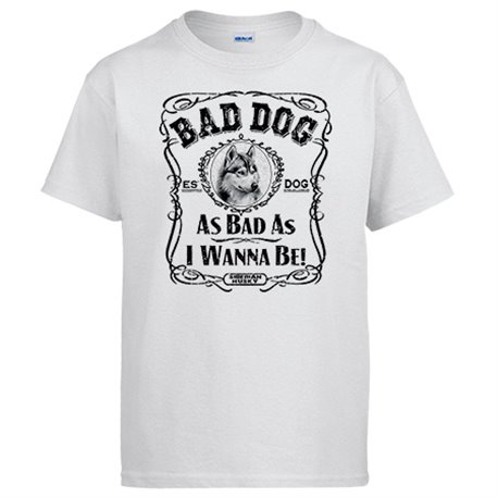 Camiseta frase perro raza Siberian Husky Bad dog as bad as I wanna be