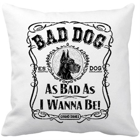 Cojín con relleno frase perro raza Grand Danes negro Bad dog as bad as I wanna be
