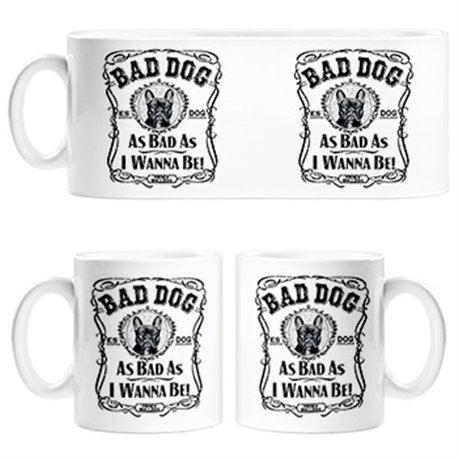 Taza frase perro mascota raza French Bulldog negro Bad dog as bad as I wanna be