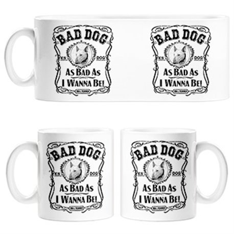 Taza frase perro raza Bullterrier blanco Bad dog as bad as I wanna be
