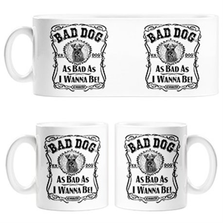 Taza frase perro raza Schnauzer Bad dog as bad as I wanna be