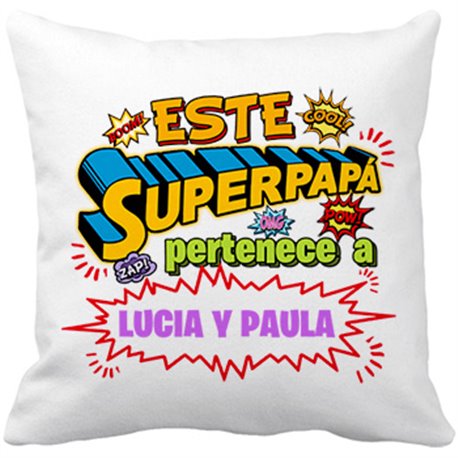 Cojín con relleno personalizable con nombre ejemplo Este Super papá pertenece a Lucia y Paula