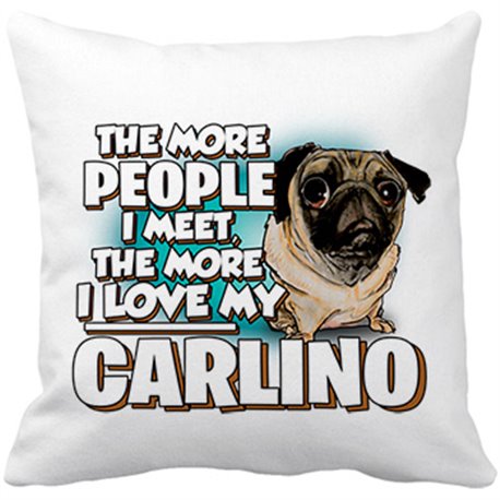 Cojín con relleno I love my Carlino raza perro