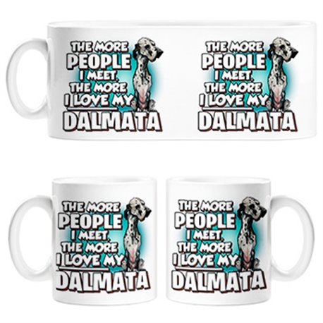 Taza I love my Dalmata raza perro