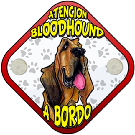 Placa perro a bordo atención Bloodhound