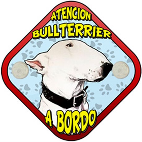 Placa perro a bordo atención Bullterrier