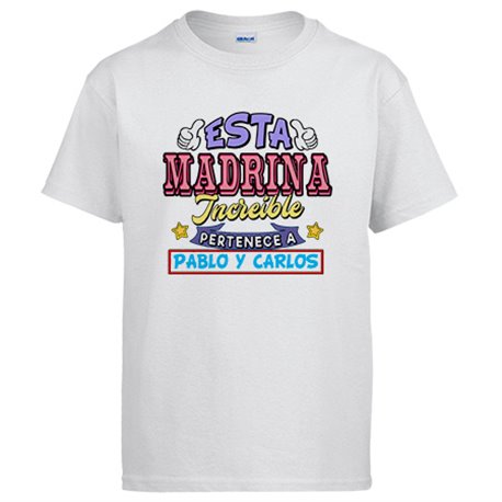 Camiseta personalizable con nombre ejemplo Esta madrina increíble pertenece a Pablo y Carlos