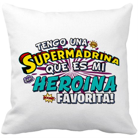 Cojín con relleno tengo una Supermadrina que és mi heroína favorita regalo para madrina