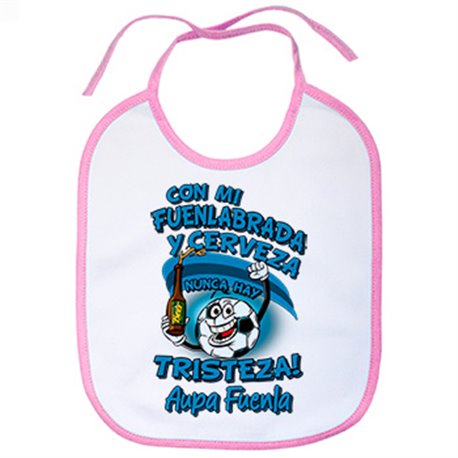 Babero frase con mi Fuenlabrada y cerveza nunca hay tristeza Fuenla fútbol