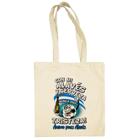 Bolsa de tela frase con mi Alavés y cerveza nunca hay tristeza fútbol