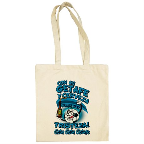 Bolsa de tela frase con mi Getafe y cerveza nunca hay tristeza Geta fútbol