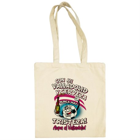Bolsa de tela frase con mi Valladolid y cerveza nunca hay tristeza fútbol