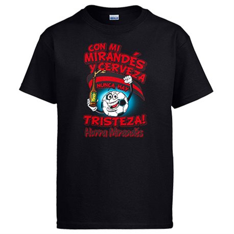 Camiseta frase con mi Mirandés y cerveza nunca hay tristeza fútbol