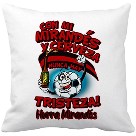 Cojín con relleno frase con mi Mirandés y cerveza nunca hay tristeza fútbol