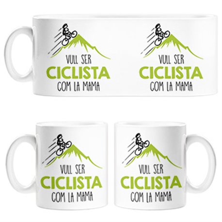 Taza Vull ser ciclista com la mama