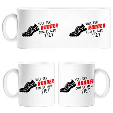 Taza Vull ser Runner com el meu tiet