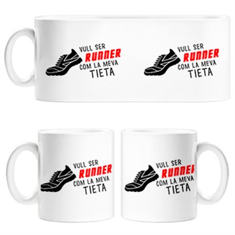 Taza Vull ser Runner com la meva tieta