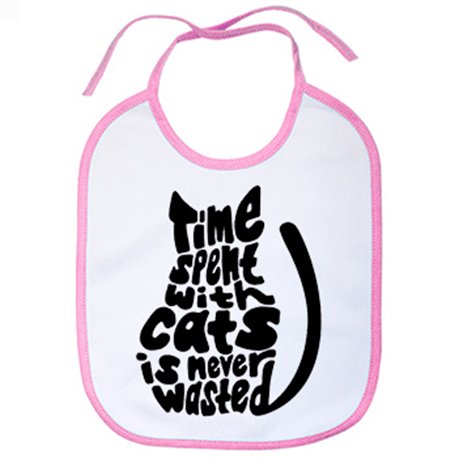 Babero frase para amantes de gatos time spent with cats is never wasted