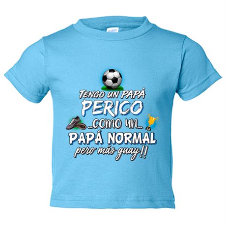 Camiseta bebé tengo un papá Perico como un papá normal pero más guay