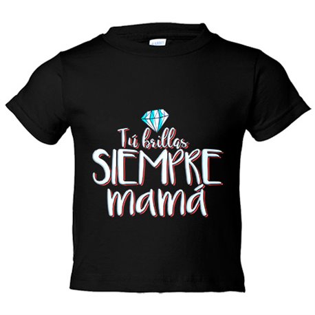 Camiseta niño tú brillas siempre mamá