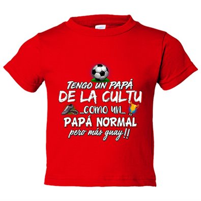 Camiseta bebé tengo un papá de La Cultu como un papá normal pero más guay