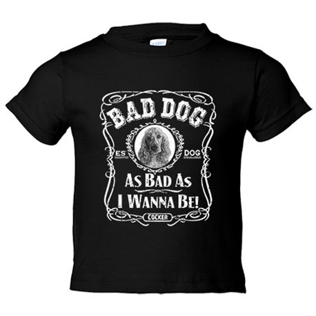 Camiseta bebé frase perro raza Cocker Spaniel Bad dog as bad as I wanna be