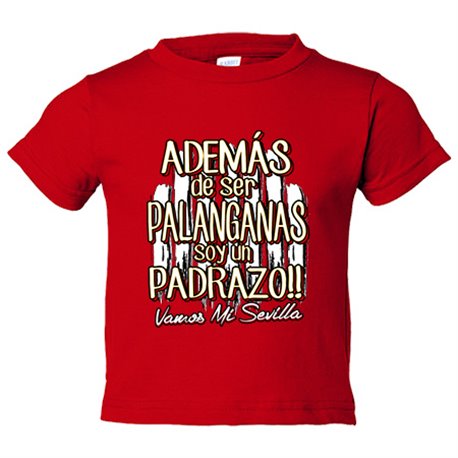 Camiseta bebé además de ser palanganas soy un padrazo futbolero de Sevilla