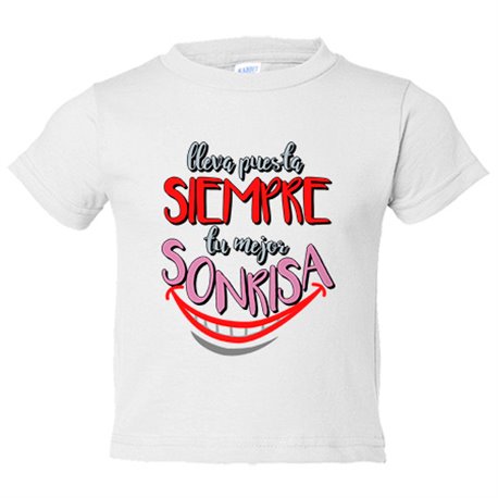 Camiseta bebé lleva puesta siempre tu mejor sonrisa