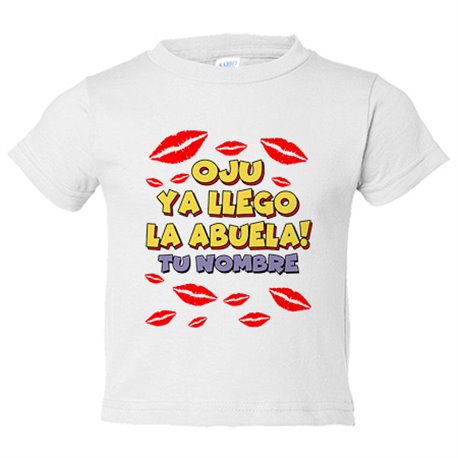 Camiseta bebé frase divertida oju ya llegó la abuela personalizable con nombre