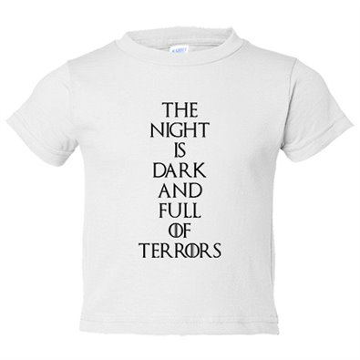 Camiseta bebé frase The Night Is Dark And Full Of Terrors
