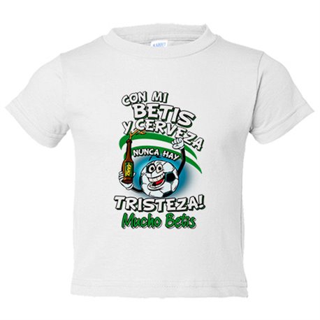Camiseta niño frase con mi Betis y cerveza nunca hay tristeza fútbol